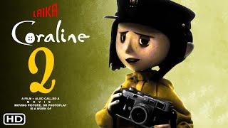 Coraline 2 Trailer 2024  Universal Pictures Release Date Cancelled Coraline Jones Filmaholic [upl. by Leahcam]