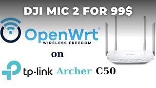 OpenWRT for TPLink Archer C50 v4  Speed up your router [upl. by Eibreh]