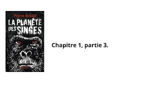 27La planète des singes Pierre Boulle Chapitre 1 partie 3 Livre audio [upl. by Layla205]