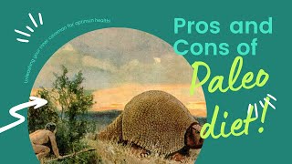 Pros and Cons of Paleo Diet [upl. by Baptiste]