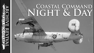 Coastal Command  Liberators Night and Day 1945 [upl. by Magocsi455]