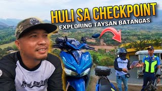 EXPLORING TAYSAN BATANGAS  NAHULI SA CHECKPOINT DI NA NAKAPALAG  RESPECT THE RULES [upl. by Eusadnilem78]