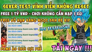 Nro Lậu  Sever Test Vĩnh Viễn Không Reset  Free 1Tỷ VND Chơi Không Cần Nạp Vàng Ngọc SKH Đệ Vip [upl. by Skyler]