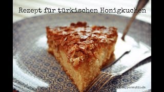 Rezept für Türkischen Honigkuchen [upl. by Mharg]