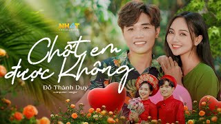 Đỗ Thành Duy  Chốt Em Được Không Official Music Video [upl. by Kenwee]