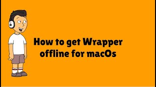 How to Get Wrapper Offline on macOs [upl. by Thanasi]