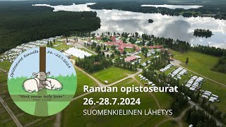 Ranuan opistoseurat 2024 sunnuntai 287 kello 900 [upl. by Parthen]