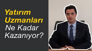 Yatırım Uzmanları Ne Kadar Kazanıyor Nasıl Yatırım Uzmanı Olunur [upl. by Publias86]