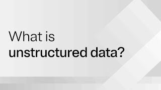 What is unstructured data [upl. by Shriver885]