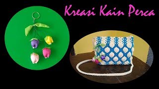 Kreasi Kain Perca  DIY Gantungan Kunci Cantik dari Kain Perca [upl. by Tneicniv]