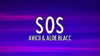 Avicii  SOS Lyrics ft Aloe Blacc [upl. by Warton]