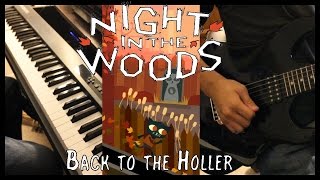 Back to the HollerCover  Night in the Woods  NathanSquarez [upl. by Nibbor178]