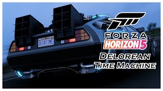 Forza Horizon 5  Delorean Time Machine quot121 Gigawattsquot [upl. by Auqinahc196]