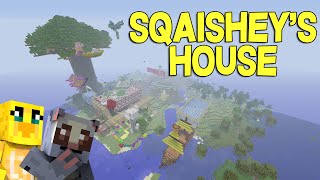 Sqaisheys House  The Final Episode [upl. by Delcine]