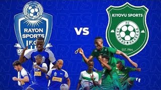 FT RAYON SPORT VS KIYOVU SPORT 40 [upl. by Nissensohn]