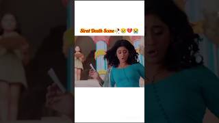 Sirat Death Full Scene😭sirat kartik kairat ending video full shorts trending reels status [upl. by Kcirdneh]