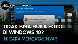 Cara Ampuh Mengatasi Foto Tidak Bisa Dibuka Di Windows 10 [upl. by Peatroy]