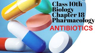 Class 10th Biology chapter 18 Pharmacology ANTIBIOTICS [upl. by Enovi]