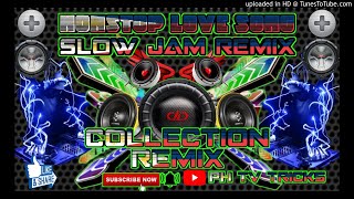 Slow jam remix nonstop collection [upl. by Asit647]