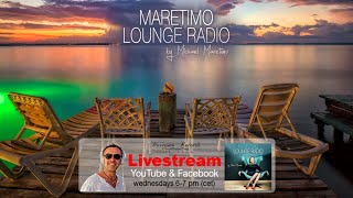 Weekly Livestream quotMaretimo Lounge Radio Showquot stunning HD videoclipsmusic by Michael Maretimo CW43 [upl. by Berenice]