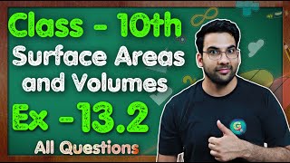 Class  10 Ex  132 Q1 to Q8 Surface Areas and Volumes NCERT CBSE  Green Board [upl. by Nanda]