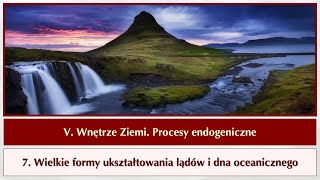 r1 5 07a Wielkie formy ukształtowania lądów i dna oceanicznego [upl. by Evad]