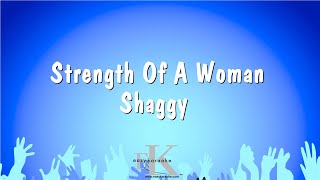 Strength Of A Woman  Shaggy Karaoke Version [upl. by Yartnod529]