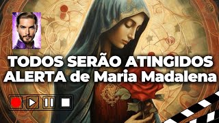 TODOS SERÃO ATINGIDOS por Maria Madalena [upl. by Bedell]