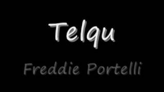 Telqu  Freddie Portelli [upl. by Anayia979]