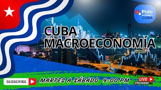 CUBA MACROECONOMÍA 3112024 [upl. by Aziza]