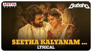 Seetha Kalyanam Lyrical  Ranarangam Songs  Sharwanand Kalyani Priyadarshan  Sudheer Varma [upl. by Abram]