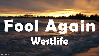 Westlife  Fool Again Lyrics [upl. by Rimidalg]