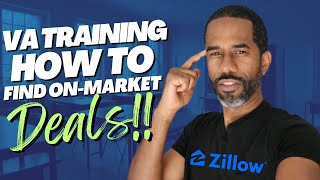 Virtual Assistant Training How To Find OnMarket Deals on Zillow [upl. by Waylen]