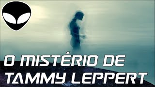 O Mistério de Tammy Leppert [upl. by Malchus891]