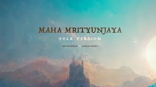 Maha Mrityunjaya Folk Version [upl. by Magnien614]