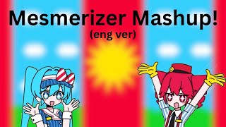 Mesmerizer Mix eng ver [upl. by Alehcim143]