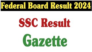 Gazette  Federal Board Result 2024  Fbise Result 2024  Fazal Academy  FF Academy [upl. by Daub991]