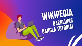 Wikipedia Backlinks Full Bangla Tutorial [upl. by Anette]