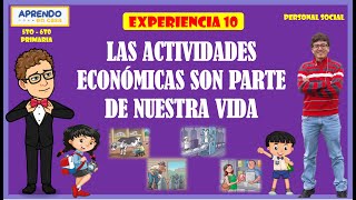 Las actividades económicas son parte de nuestra vida [upl. by Cynarra346]