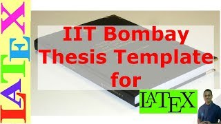 IIT Bombay Thesis Template for LaTeX LaTeX template  05 [upl. by Kcirdor]