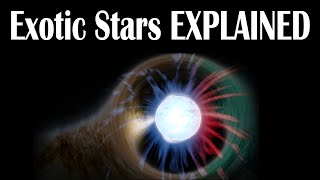 Exotic Stars EXPLAINED [upl. by Ahsele]