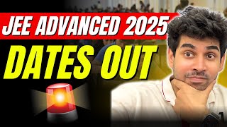 JEE Advanced Date is OUT and Surprise ……🚨🔥jee1 jeeadvanced2025 [upl. by Enneirdna]