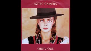 aztec camera  oblivious 12 inch 80s 12inch newwave azteccamera oblivious [upl. by Esinrahc]