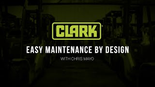 CLARK  Easy Maintenance by Design [upl. by Shreve]