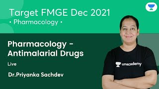 Pharmacology  Antimalarial Drugs  FMGE Dec21  Lets crack NEET PG  Dr Priyanka Sachdev [upl. by Haidebez]