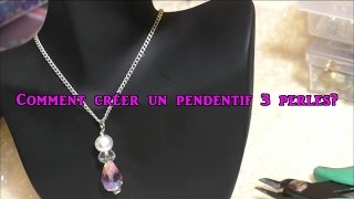 Comment créer un pendentif 3 perles [upl. by Helyn]