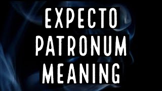 Expecto Patronum Meaning  What Does Expecto Patronum Mean [upl. by Patrice]