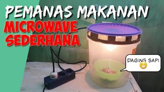 Cara Membuat Pemanas Makanan  Microwave Sederhana [upl. by Adnarym175]