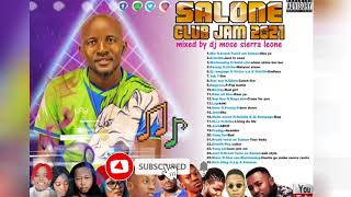 Salone club jam 2021 Mix By Dj Mose Sierra Leone 🇸🇱🇸🇱 [upl. by Manley895]