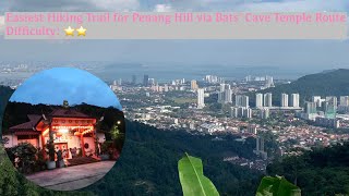 The Easiest Hiking Trail for Penang Hill  Bats’ Cave Temple Route Part 1 Difficulty⭐️⭐️ [upl. by Athelstan]